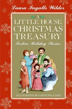 A Little House Christmas Treasury | Laura Ingalls Wilder