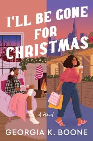 I'll Be Gone for Christmas | Georgia K. Boone
